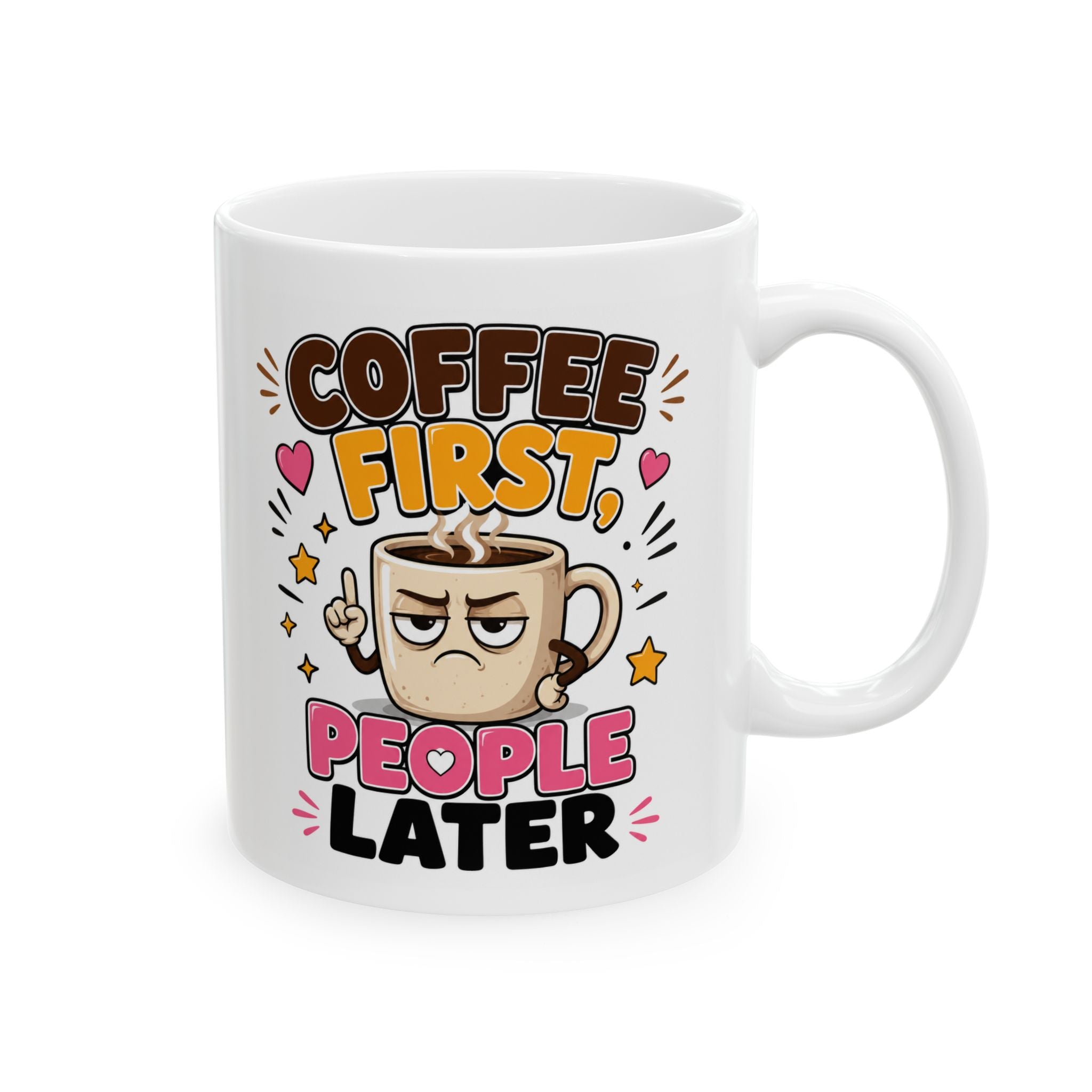 First Coffee Then People Mug – Funny Coffee Cup