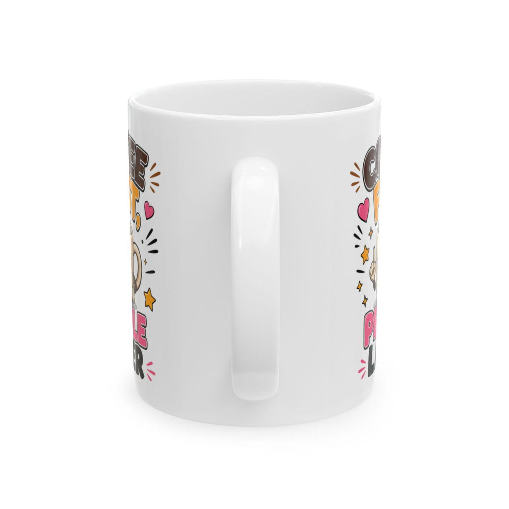 First Coffee Then People Mug – Funny Coffee Cup